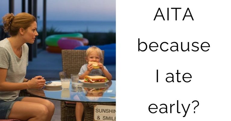 AITA because I ate early?