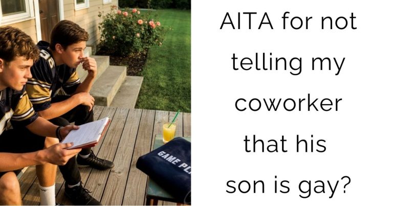 AITA for not telling my coworker that his son is gay?
