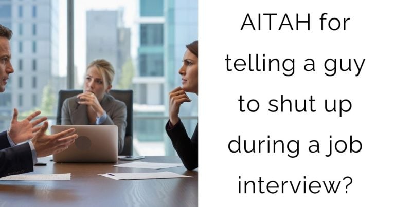 AITAH for telling a guy to shut up during a job interview?
