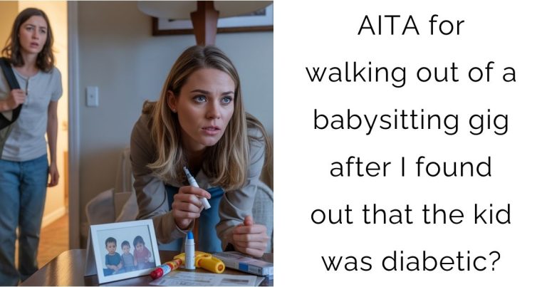 AITA for walking out of a babysitting gig after I found out that the kid was diabetic?