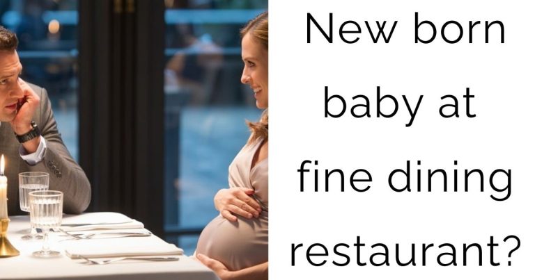 New born baby at fine dining restaurant?