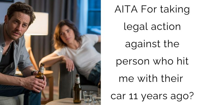 AITA For taking legal action against the person who hit me with their car 11 years ago?