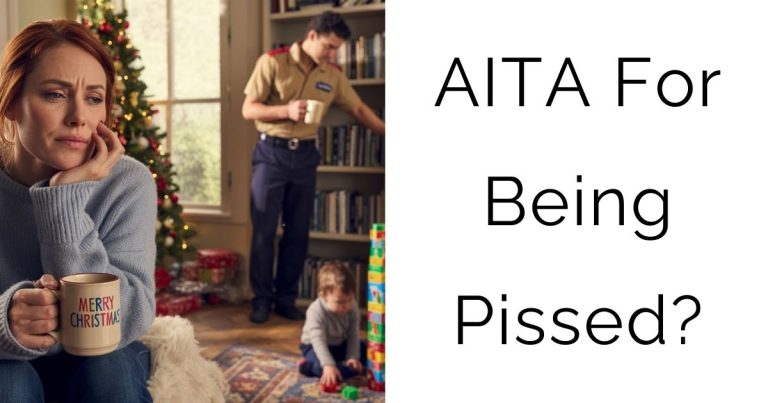 AITA For Being Pissed?