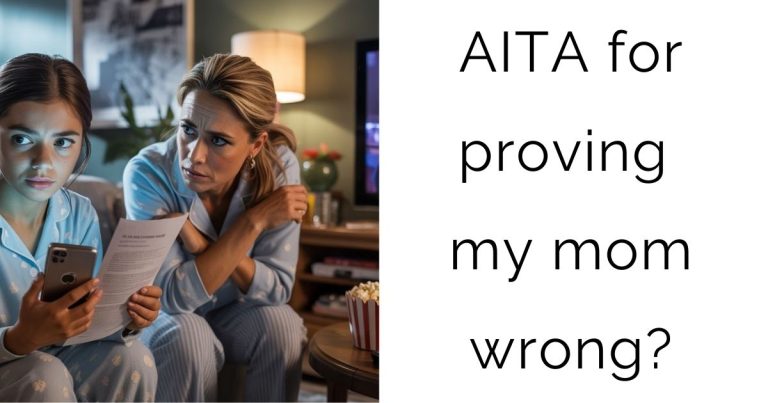 AITA for proving my mom wrong?