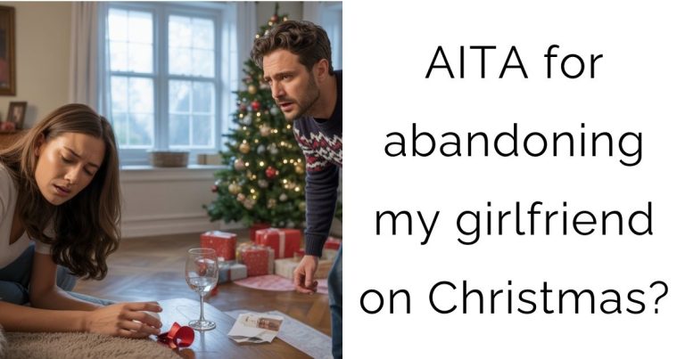 AITA for abandoning my girlfriend on Christmas?