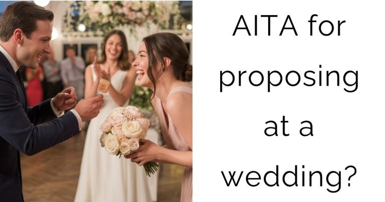 AITA for proposing at a wedding?