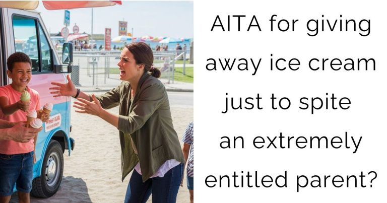 AITA for giving away ice cream just to spite an extremely entitled parent?