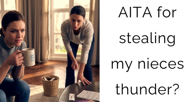 AITA for stealing my nieces thunder?