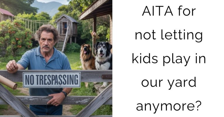 AITA for not letting kids play in our yard anymore?