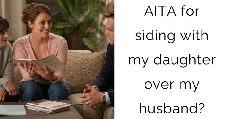 AITA for siding with my daughter over my husband?