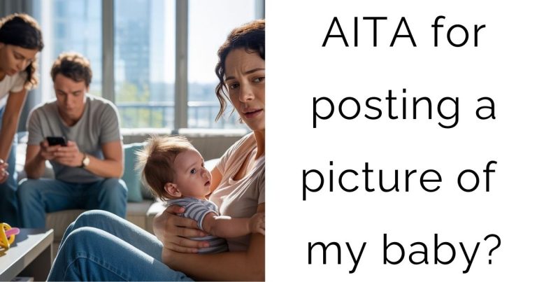 AITA for posting a picture of my baby?