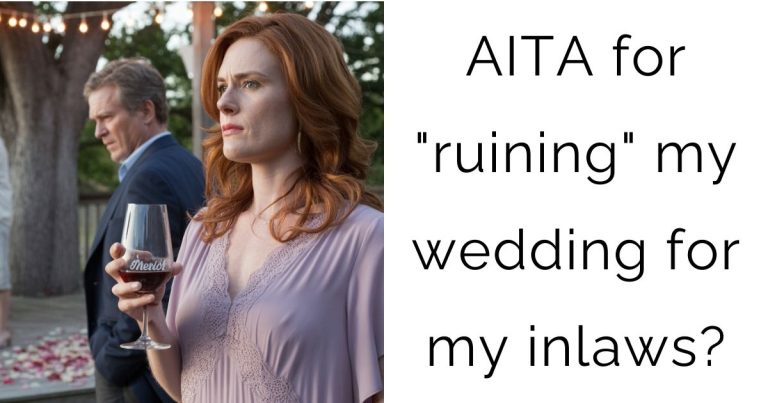 AITA for “ruining” my wedding for my inlaws?