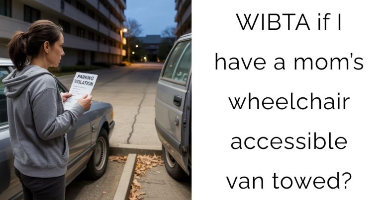 WIBTA if I have a mom’s wheelchair accessible van towed?