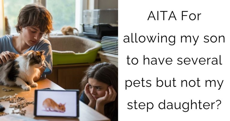 AITA For allowing my son to have several pets but not my step daughter?