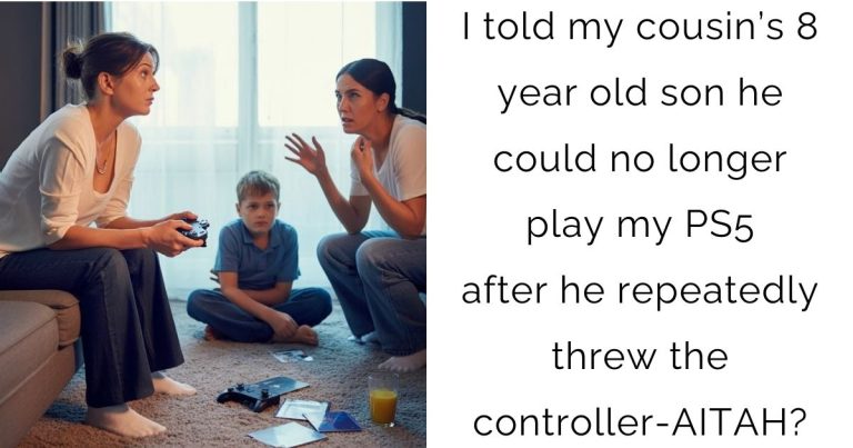 I told my cousin’s 8 year old son he could no longer play my PS5 after he repeatedly threw the controller-AITAH?