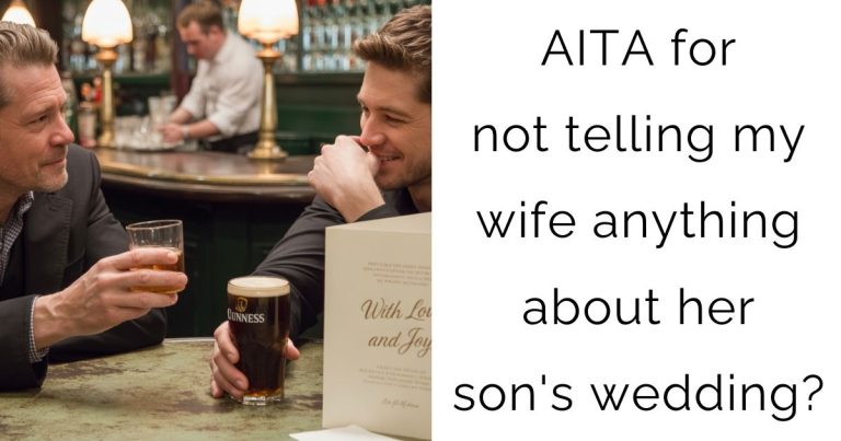 AITA for not telling my wife anything about her son’s wedding?