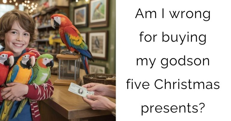 Am I wrong for buying my godson five Christmas presents?