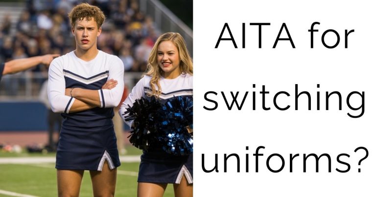 AITA for switching uniforms?