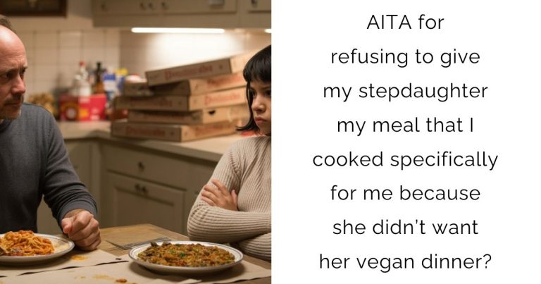 AITA for refusing to give my stepdaughter my meal that I cooked specifically for me because she didn’t want her vegan dinner?