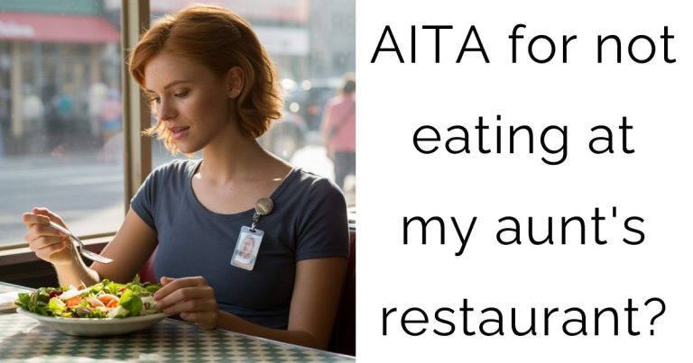 AITA for not eating at my aunt’s restaurant?