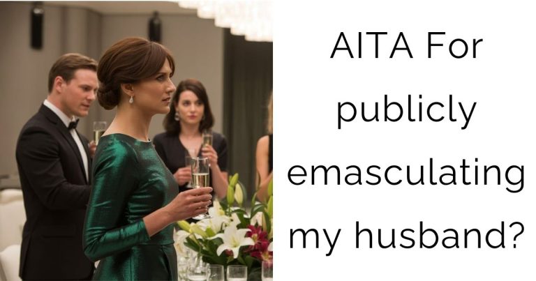 AITA For publicly emasculating my husband?