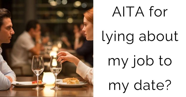 AITA for lying about my job to my date?