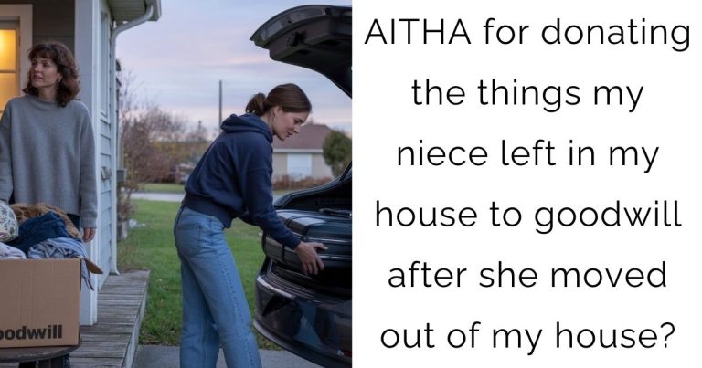 AITHA for donating the things my niece left in my house to goodwill after she moved out of my house?