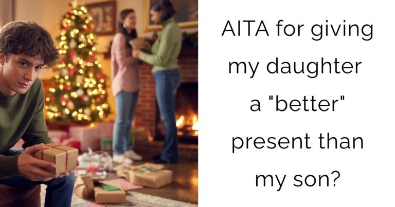 AITA for giving my daughter a “better” present than my son?