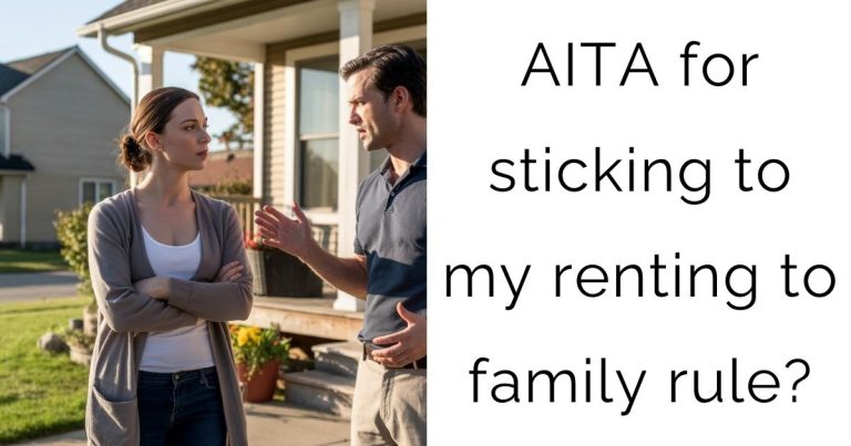 AITA for sticking to my renting to family rule?