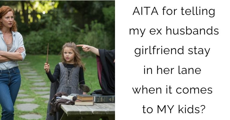 AITA for telling my ex husbands girlfriend stay in her lane when it comes to MY kids?