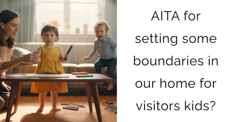 AITA for setting some boundaries in our home for visitors kids?