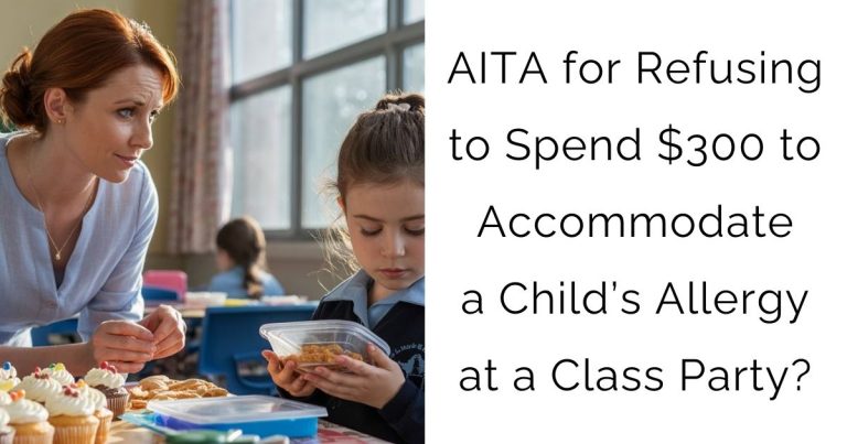 AITA for Refusing to Spend $300 to Accommodate a Child’s Allergy at a Class Party?