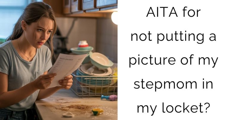 AITA for not putting a picture of my stepmom in my locket?