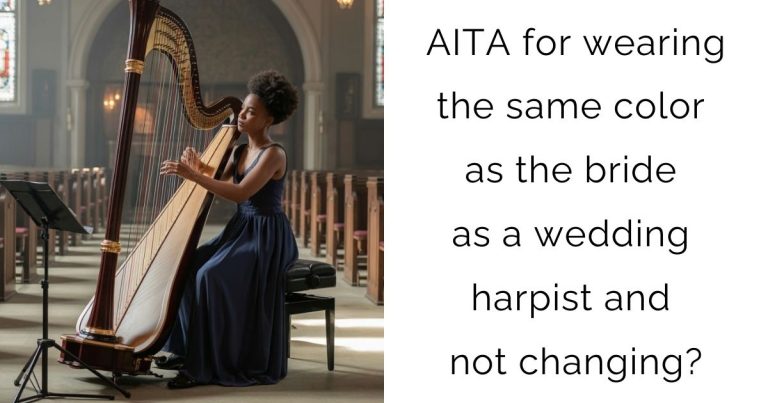 AITA for wearing the same color as the bride as a wedding harpist and not changing?
