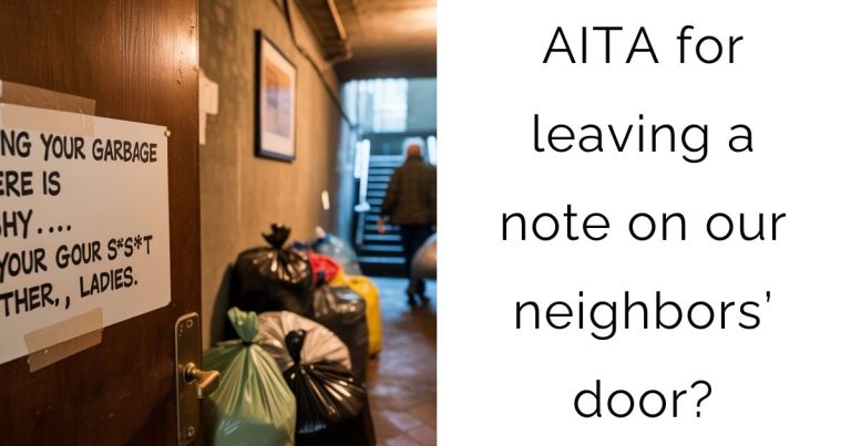 AITA for leaving a note on our neighbors’ door?