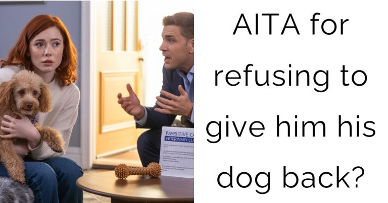 AITA for refusing to give him his dog back?