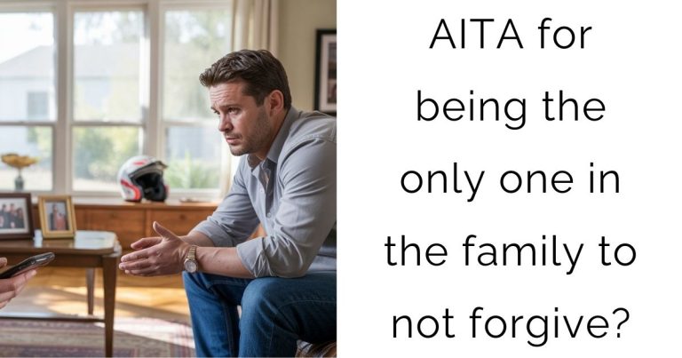 AITA for being the only one in the family to not forgive?