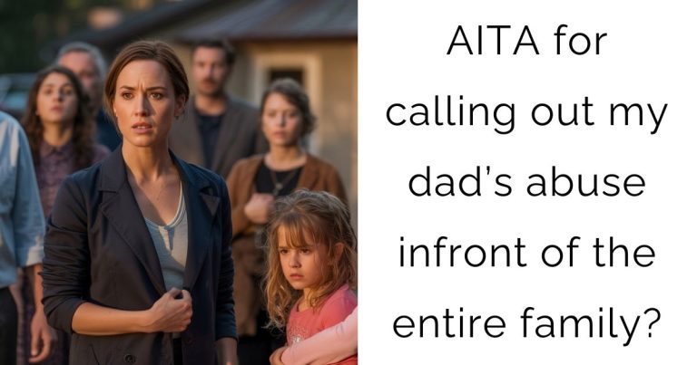 AITA for calling out my dad’s abuse infront of the entire family?