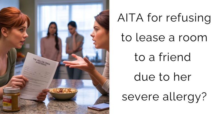 AITA for refusing to lease a room to a friend due to her severe allergy?