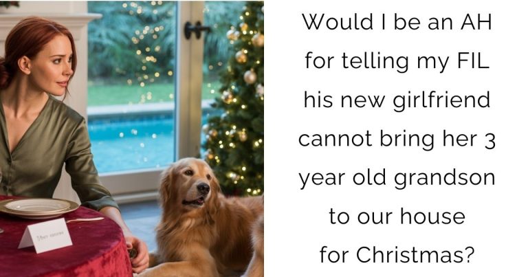 Would I be an AH for telling my FIL his new girlfriend cannot bring her 3 year old grandson to our house for Christmas?