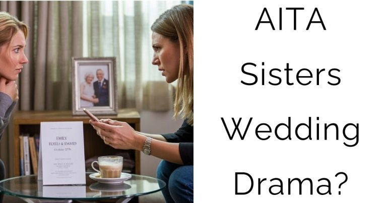 AITA Sisters Wedding Drama?