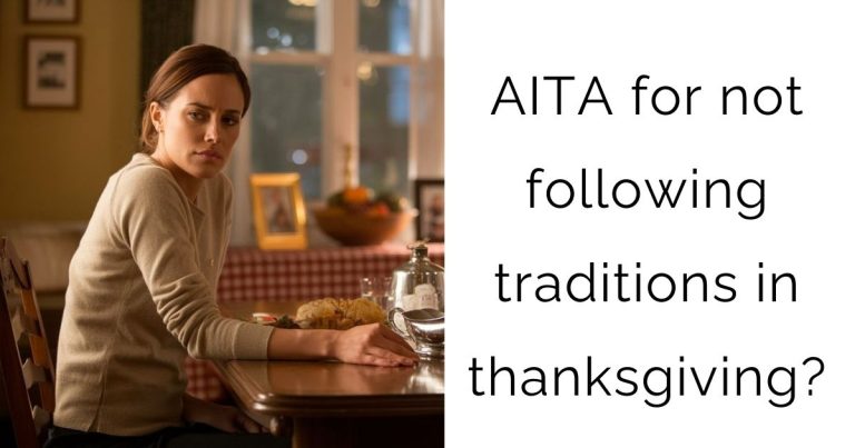 AITA for not following traditions in thanksgiving?