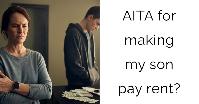 AITA for making my son pay rent?