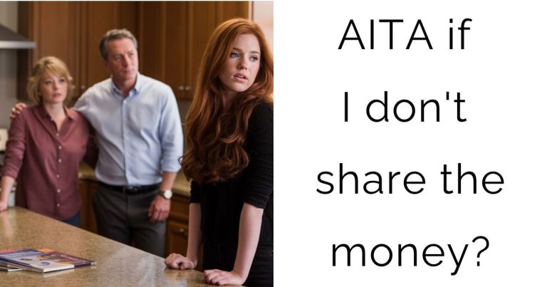 AITA if I don’t share the money?