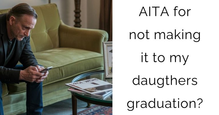 AITA for not making it to my daugthers graduation?