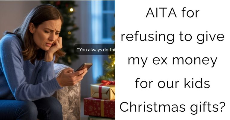 AITA for refusing to give my ex money for our kids Christmas gifts?