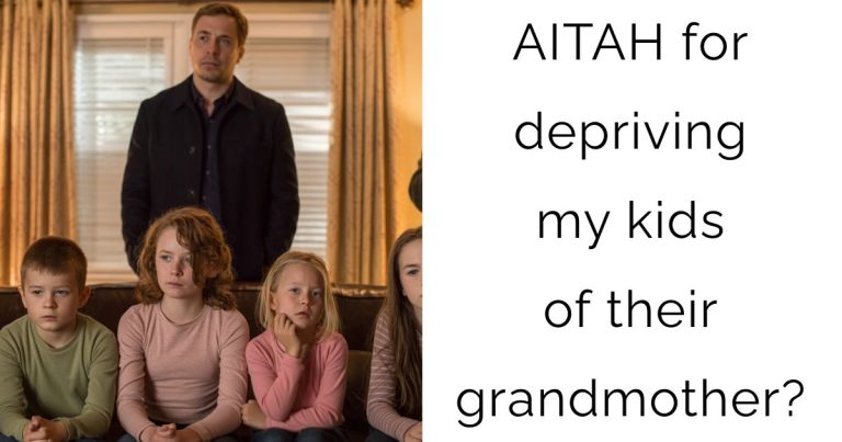 AITAH for depriving my kids of their grandmother?
