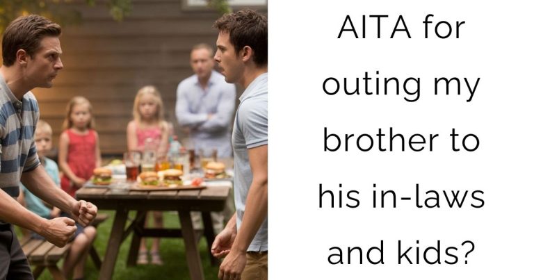 AITA for outing my brother to his in-laws and kids?