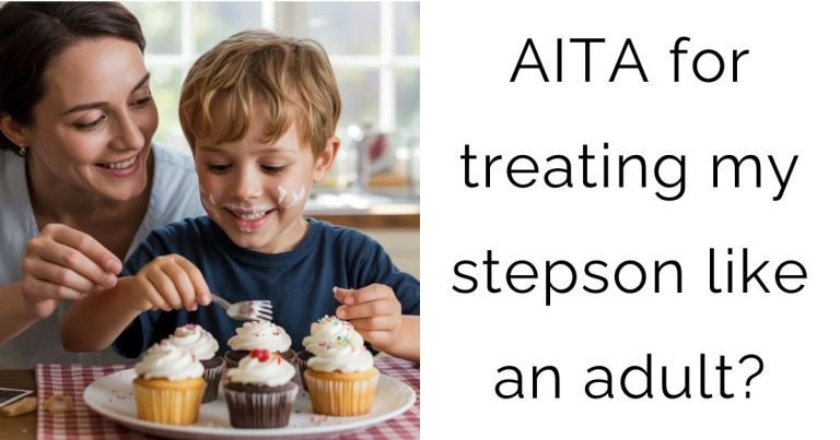 AITA for treating my stepson like an adult?