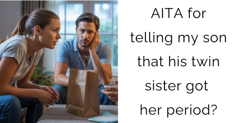 AITA for telling my son that his twin sister got her period?